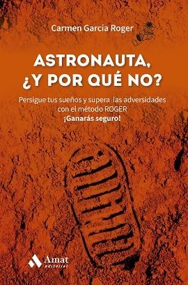 ASTRONAUTA Y POR QUÉ NO | 9788419870421 | GARCÍA, CARMEN | Llibreria Drac - Llibreria d'Olot | Comprar llibres en català i castellà online