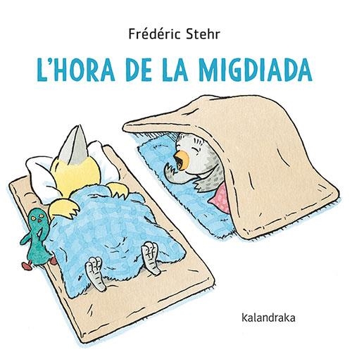 HORA DE LA MIGDIADA, L' | 9788418558849 | STEHR, FRÉDÉRIC | Llibreria Drac - Llibreria d'Olot | Comprar llibres en català i castellà online