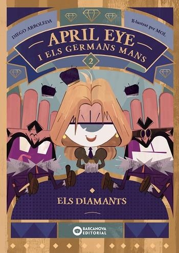 DIAMANTS, ELS (APRIL EYE I ELS GERMANS MANS 2) | 9788448963378 | ARBOLEDA, DIEGO | Llibreria Drac - Llibreria d'Olot | Comprar llibres en català i castellà online