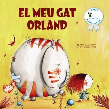 MEU GAT ORLAND, EL | 9788413493855 | MELÉNDEZ, ÁLEX; DAPENA, BEATRIZ | Llibreria Drac - Llibreria d'Olot | Comprar llibres en català i castellà online