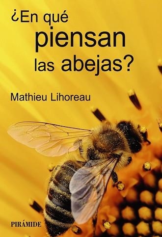 EN QUÉ PIENSAN LAS ABEJAS | 9788436849325 | LIHOREAU, MATHIEU | Llibreria Drac - Librería de Olot | Comprar libros en catalán y castellano online