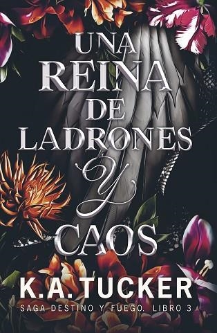 UNA REINA DE LADRONES Y CAOS (DESTINO Y FUEGO 3) | 9788419621429 | TUCKER, K.A. | Llibreria Drac - Llibreria d'Olot | Comprar llibres en català i castellà online