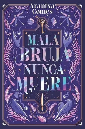 MALA BRUJA NUNCA MUERE | 9788419621443 | COMES, ARANTXA | Llibreria Drac - Llibreria d'Olot | Comprar llibres en català i castellà online