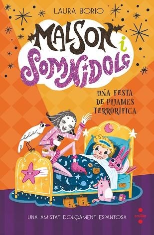 UNA FESTA DE PIJAMES TERRORÍFICA (MALSON I SOMNIDOLÇ 2) | 9788466157513 | BORIO, LAURA | Llibreria Drac - Llibreria d'Olot | Comprar llibres en català i castellà online