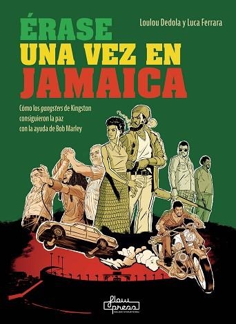 ÉRASE UNA VEZ EN JAMAICA | 9788412780918 | DEDOLA, LOULOU; FERRARA, LUCA | Llibreria Drac - Llibreria d'Olot | Comprar llibres en català i castellà online