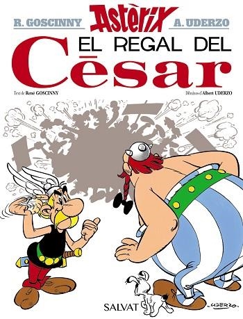 REGAL DEL CÈSAR, EL (ASTERIX 21) | 9788469603017 | GOSCINNY, RENÉ | Llibreria Drac - Librería de Olot | Comprar libros en catalán y castellano online