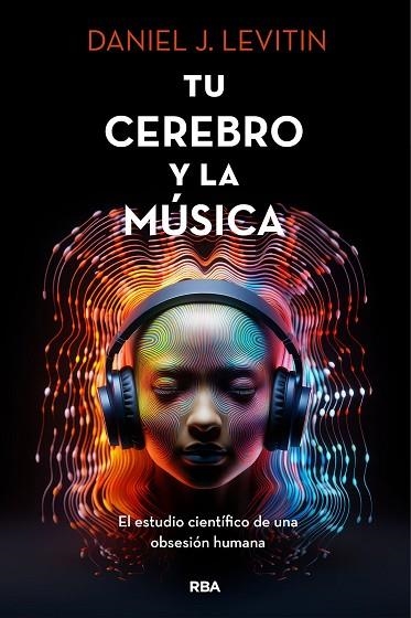 TU CEREBRO Y LA MUSICA | 9788411322928 | LEVITIN, DANIEL J. | Llibreria Drac - Llibreria d'Olot | Comprar llibres en català i castellà online