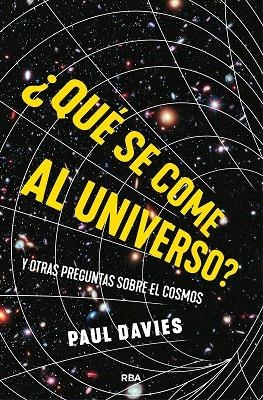 ¿QUÉ SE COME AL UNIVERSO? | 9788411326339 | DAVIES, PAUL | Llibreria Drac - Librería de Olot | Comprar libros en catalán y castellano online