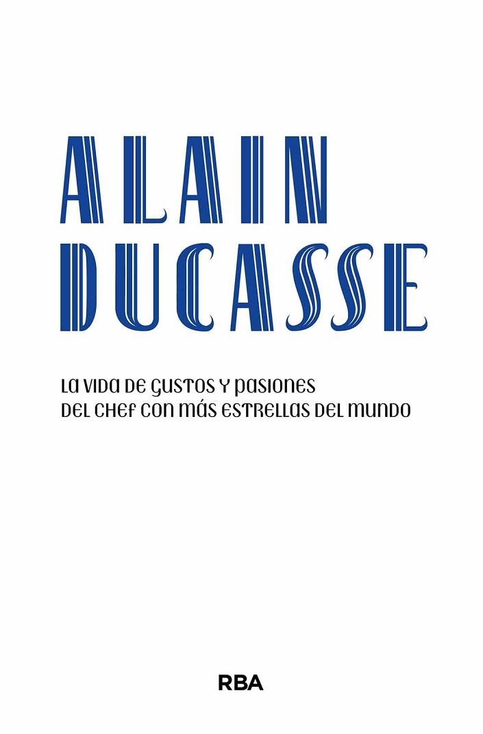 ALAIN DUCASSE | 9788411325134 | DUCASSE, ALAIN | Llibreria Drac - Llibreria d'Olot | Comprar llibres en català i castellà online