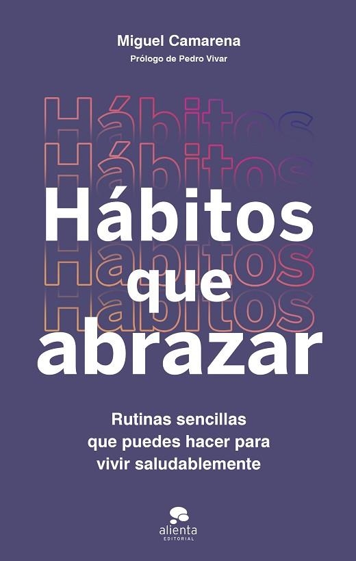 HÁBITOS QUE ABRAZAR | 9788413443355 | CAMARENA, MIGUEL | Llibreria Drac - Llibreria d'Olot | Comprar llibres en català i castellà online