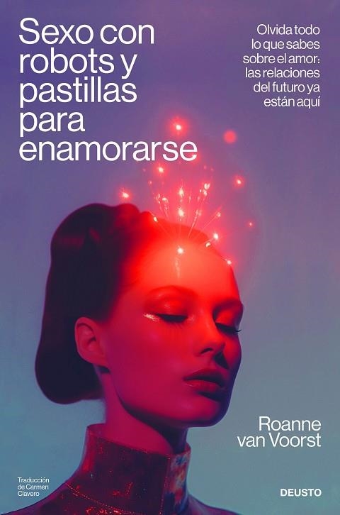 SEXO CON ROBOTS Y PASTILLAS PARA ENAMORARSE | 9788423437467 | VAN VOORST, ROANNE | Llibreria Drac - Llibreria d'Olot | Comprar llibres en català i castellà online