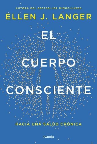 CUERPO CONSCIENTE, EL | 9788449342561 | LANGER, ELLEN J. | Llibreria Drac - Librería de Olot | Comprar libros en catalán y castellano online