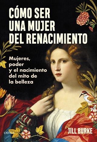 CÓMO SER UNA MUJER DEL RENACIMIENTO | 9788491996606 | BURKE, JILL | Llibreria Drac - Llibreria d'Olot | Comprar llibres en català i castellà online