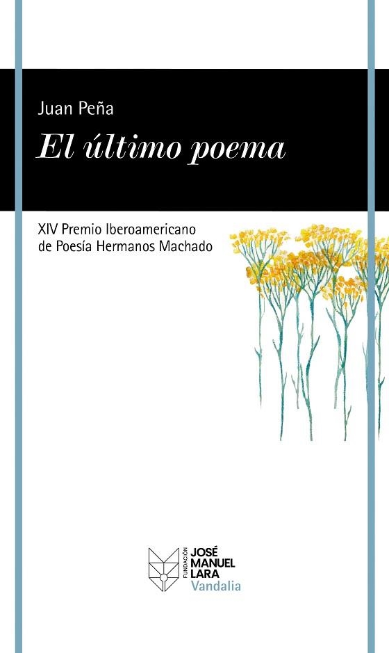 ÚLTIMO POEMA, EL | 9788419132420 | PEÑA, JUAN | Llibreria Drac - Llibreria d'Olot | Comprar llibres en català i castellà online