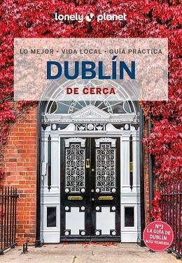 DUBLÍN DE CERCA 2024 (LONELY PLANET) | 9788408287209 | WILSON, NEIL | Llibreria Drac - Llibreria d'Olot | Comprar llibres en català i castellà online