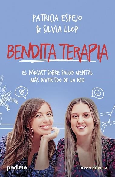 BENDITA TERAPIA | 9788448041168 | ESPEJO, PATRICIA; LLOP, SILVIA | Llibreria Drac - Llibreria d'Olot | Comprar llibres en català i castellà online