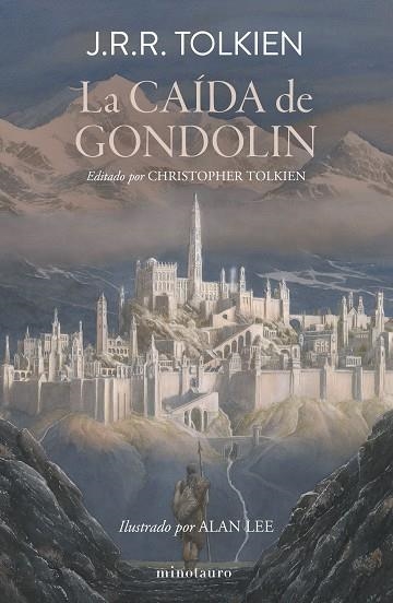 CAÍDA DE GONDOLIN, LA | 9788445017067 | TOLKIEN, J. R. R. | Llibreria Drac - Llibreria d'Olot | Comprar llibres en català i castellà online