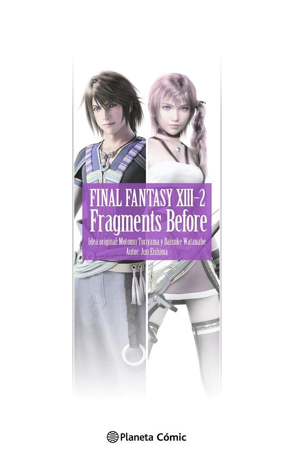 FINAL FANTASY XIII-2 FRAGMENTS BEFORE (NOVELA) | 9788411611992 | EISHIMA, JUN | Llibreria Drac - Llibreria d'Olot | Comprar llibres en català i castellà online