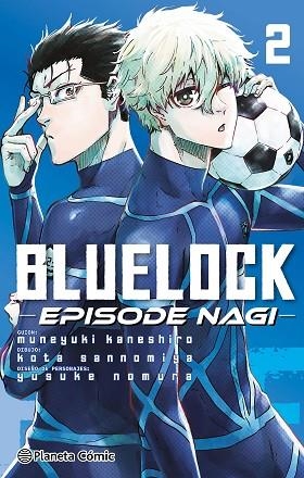 BLUE LOCK EPISODE NAGI Nº 02 | 9788411611930 | KANESHIRO, MUNEYUKI; NOMURA, YUSUKE | Llibreria Drac - Llibreria d'Olot | Comprar llibres en català i castellà online