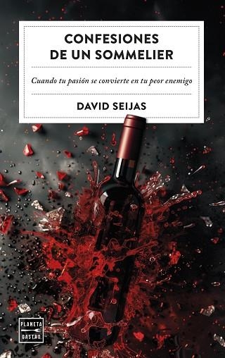 CONFESIONES DE UN SOMMELIER | 9788408288541 | SEIJAS, DAVID | Llibreria Drac - Llibreria d'Olot | Comprar llibres en català i castellà online