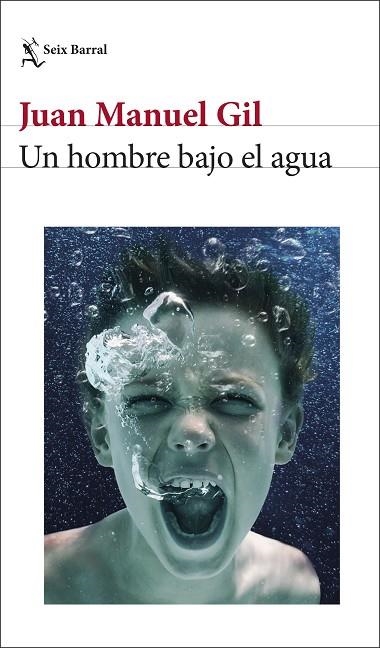 HOMBRE BAJO EL AGUA, UN | 9788432243752 | GIL, JUAN MANUEL | Llibreria Drac - Librería de Olot | Comprar libros en catalán y castellano online