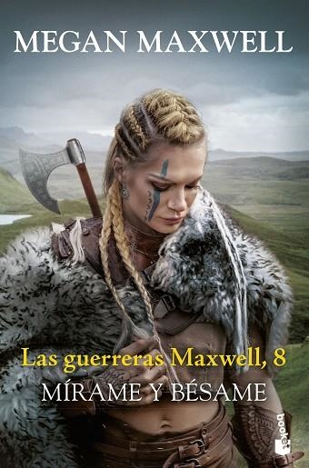 MÍRAME Y BÉSAME (LAS GUERRERAS MAXWELL 8) | 9788408288831 | MAXWELL, MEGAN | Llibreria Drac - Librería de Olot | Comprar libros en catalán y castellano online