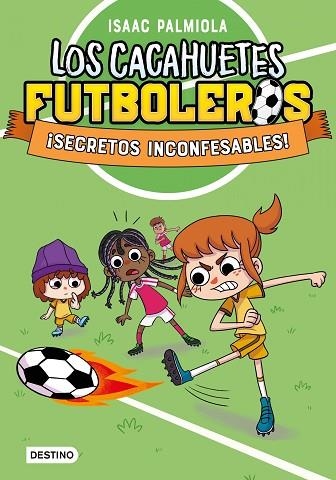 ¡SECRETOS INCONFESABLES! (LOS CACAHUETES FUTBOLEROS 3) | 9788408289104 | PALMIOLA, ISAAC | Llibreria Drac - Llibreria d'Olot | Comprar llibres en català i castellà online