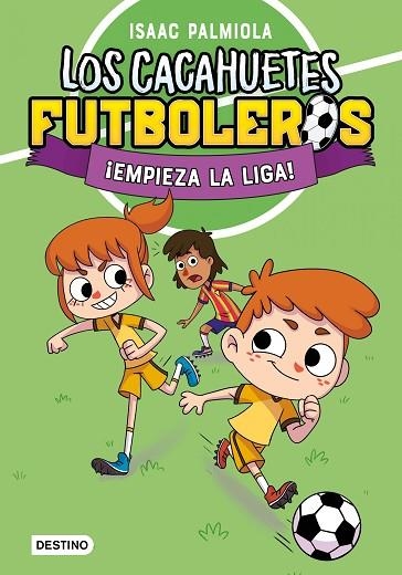 ¡EMPIEZA LA LIGA! (LOS CACAHUETES FUTBOLEROS 1) | 9788408289081 | PALMIOLA, ISAAC | Llibreria Drac - Llibreria d'Olot | Comprar llibres en català i castellà online