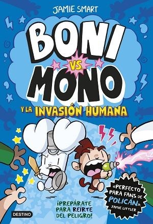 BONI VS. MONO Y LA INVASIÓN HUMANA (BONI VS. MONO 2) | 9788408286998 | SMART, JAMIE | Llibreria Drac - Llibreria d'Olot | Comprar llibres en català i castellà online