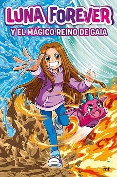 LUNA FOREVER Y EL MÁGICO REINO DE GAIA | 9788427052628 | LUNA FOREVER | Llibreria Drac - Llibreria d'Olot | Comprar llibres en català i castellà online