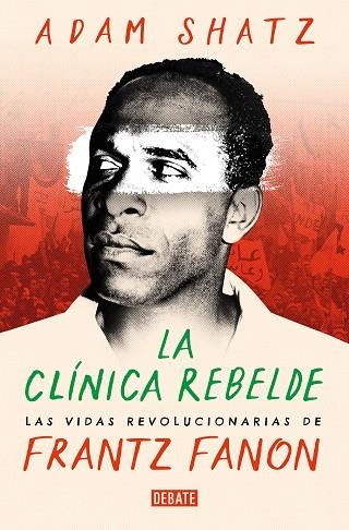 CLÍNICA REBELDE, LA | 9788419951502 | SHATZ, ADAM | Llibreria Drac - Llibreria d'Olot | Comprar llibres en català i castellà online