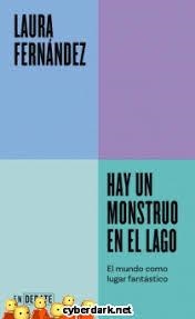 HAY UN MONSTRUO EN EL LAGO | 9788419951144 | FERNÁNDEZ, LAURA | Llibreria Drac - Librería de Olot | Comprar libros en catalán y castellano online