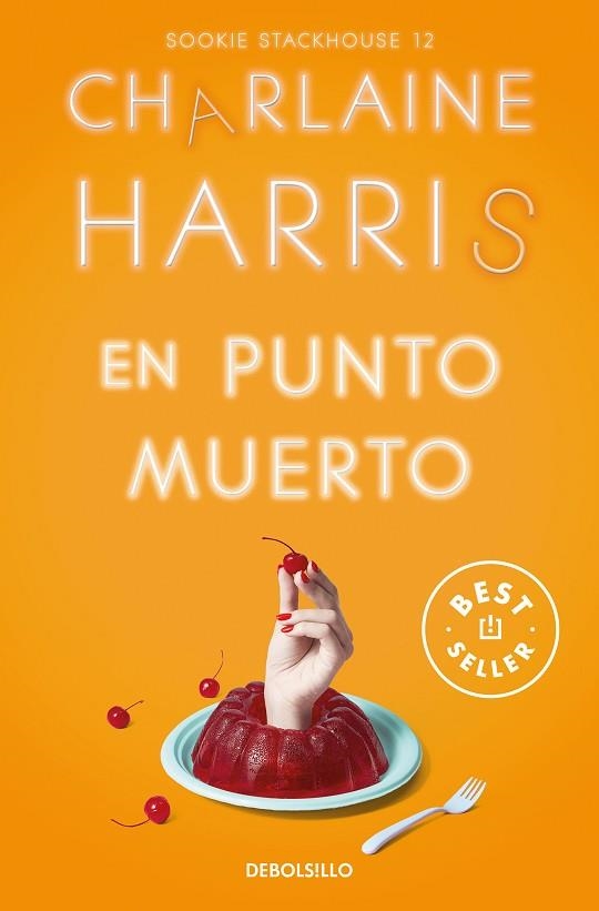 EN PUNTO MUERTO (SOOKIE STACKHOUSE 12) | 9788466371155 | HARRIS, CHARLAINE | Llibreria Drac - Librería de Olot | Comprar libros en catalán y castellano online