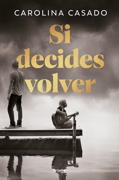 SI DECIDES VOLVER | 9788425368066 | CASADO, CAROLINA | Llibreria Drac - Llibreria d'Olot | Comprar llibres en català i castellà online