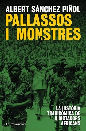 PALLASSOS I MONSTRES | 9788419836038 | SÁNCHEZ PIÑOL, ALBERT | Llibreria Drac - Llibreria d'Olot | Comprar llibres en català i castellà online