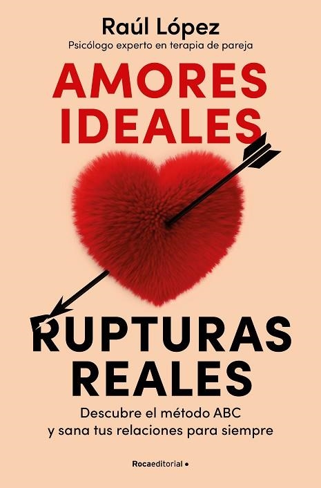 AMORES IDEALES, RUPTURAS REALES | 9788419965080 | LÓPEZ LASTRA, RAÚL | Llibreria Drac - Llibreria d'Olot | Comprar llibres en català i castellà online