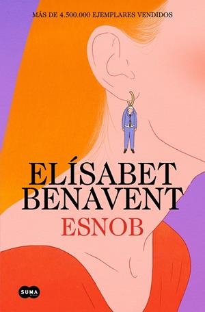 ESNOB | 9788491296874 | BENAVENT, ELÍSABET | Llibreria Drac - Llibreria d'Olot | Comprar llibres en català i castellà online
