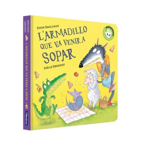 ARMADILLO QUE VA VENIR A SOPAR, L' (L'OVELLETA QUE VA VENIR A SOPAR. LLIBRE DE CARTRÓ) | 9788448867966 | SMALLMAN, STEVE | Llibreria Drac - Llibreria d'Olot | Comprar llibres en català i castellà online