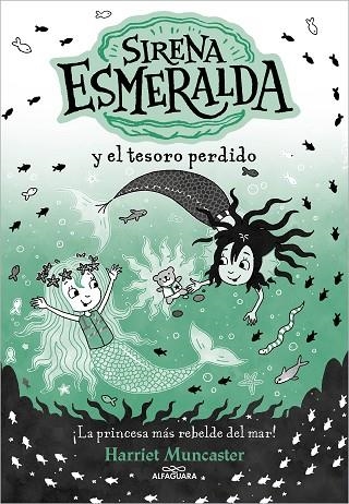 SIRENA ESMERALDA Y EL TESORO PERDIDO (LA SIRENA ESMERALDA 3) | 9788419688552 | MUNCASTER, HARRIET | Llibreria Drac - Llibreria d'Olot | Comprar llibres en català i castellà online