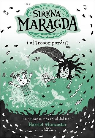 SIRENA MARAGDA I EL TRESOR PERDUT (LA SIRENA MARAGDA 3) | 9788419688569 | MUNCASTER, HARRIET | Llibreria Drac - Librería de Olot | Comprar libros en catalán y castellano online