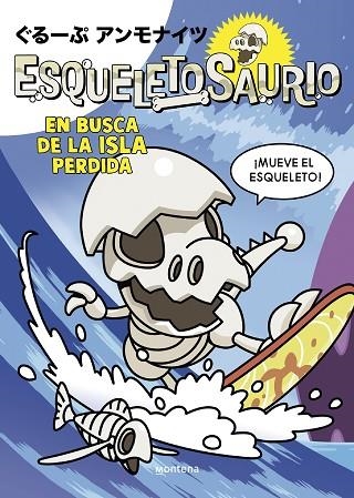 EN BUSCA DE LA ISLA PERDIDA (ESQUELETOSAURIO 2) | 9788419975034 | GROUP AMMONITES | Llibreria Drac - Llibreria d'Olot | Comprar llibres en català i castellà online