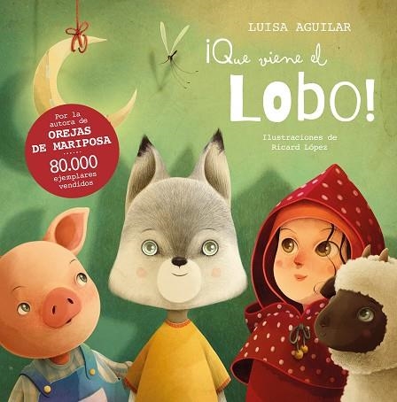 ¡QUE VIENE EL LOBO! | 9788448867706 | AGUILAR, LUISA | Llibreria Drac - Llibreria d'Olot | Comprar llibres en català i castellà online