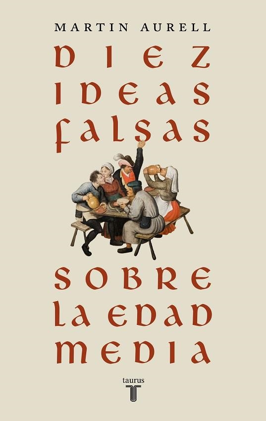 DIEZ IDEAS FALSAS SOBRE LA EDAD MEDIA | 9788430626939 | AURELL, MARTIN | Llibreria Drac - Llibreria d'Olot | Comprar llibres en català i castellà online