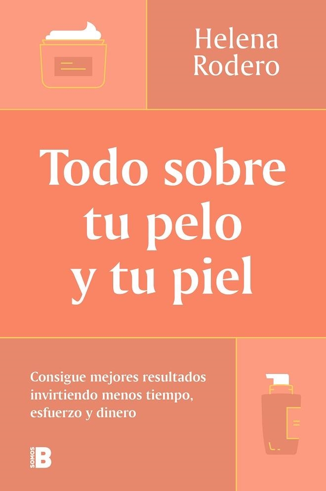 TODO SOBRE TU PELO Y TU PIEL | 9788466678988 | RODERO, HELENA | Llibreria Drac - Llibreria d'Olot | Comprar llibres en català i castellà online