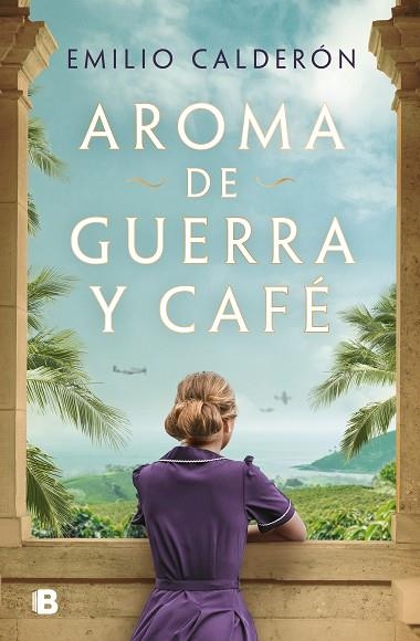 AROMA DE GUERRA Y CAFÉ | 9788466678896 | CALDERÓN, EMILIO | Llibreria Drac - Librería de Olot | Comprar libros en catalán y castellano online