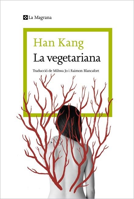 VEGETARIANA, LA | 9788410009059 | KANG, HAN | Llibreria Drac - Llibreria d'Olot | Comprar llibres en català i castellà online