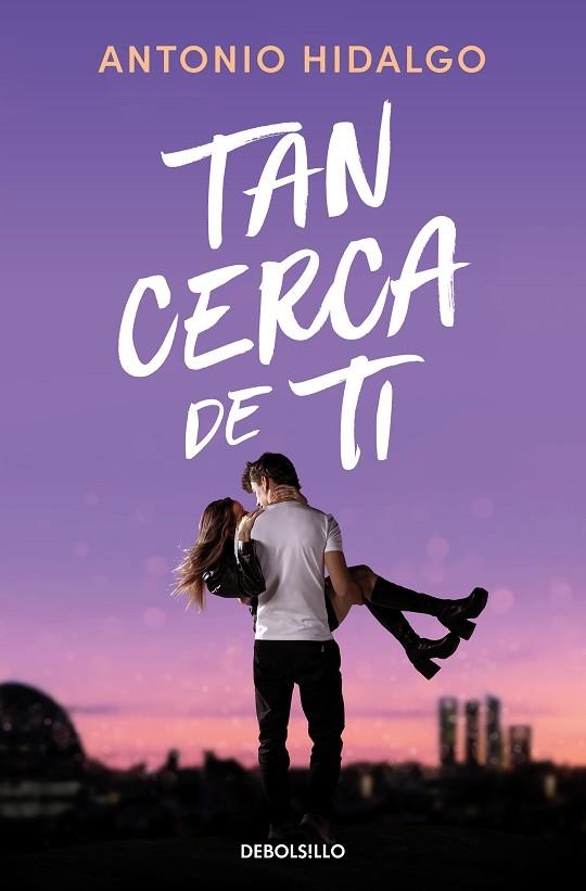 TAN CERCA DE TI (CERCA DE TI 1) | 9788466372183 | HIDALGO, ANTONIO | Llibreria Drac - Llibreria d'Olot | Comprar llibres en català i castellà online