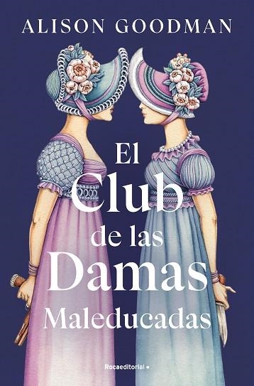 CLUB DE LAS DAMAS MALEDUCADAS, EL | 9788419965615 | GOODMAN, ALISON | Llibreria Drac - Llibreria d'Olot | Comprar llibres en català i castellà online