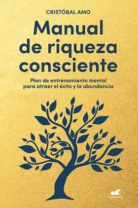 MANUAL DE RIQUEZA CONSCIENTE | 9788419820310 | AMO, CRISTÓBAL | Llibreria Drac - Llibreria d'Olot | Comprar llibres en català i castellà online