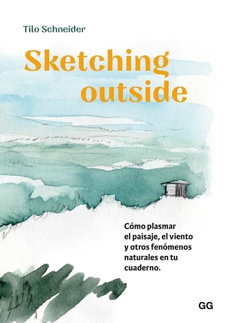 SKETCHING OUTSIDE | 9788425235382 | SCHNEIDER, TILO | Llibreria Drac - Librería de Olot | Comprar libros en catalán y castellano online